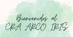 ¡Bienvenidos al CRA ARCO IRIS!